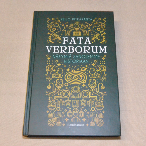 Reijo Pitkäranta Fata Verborum - Näkymiä sanojemme historiaan